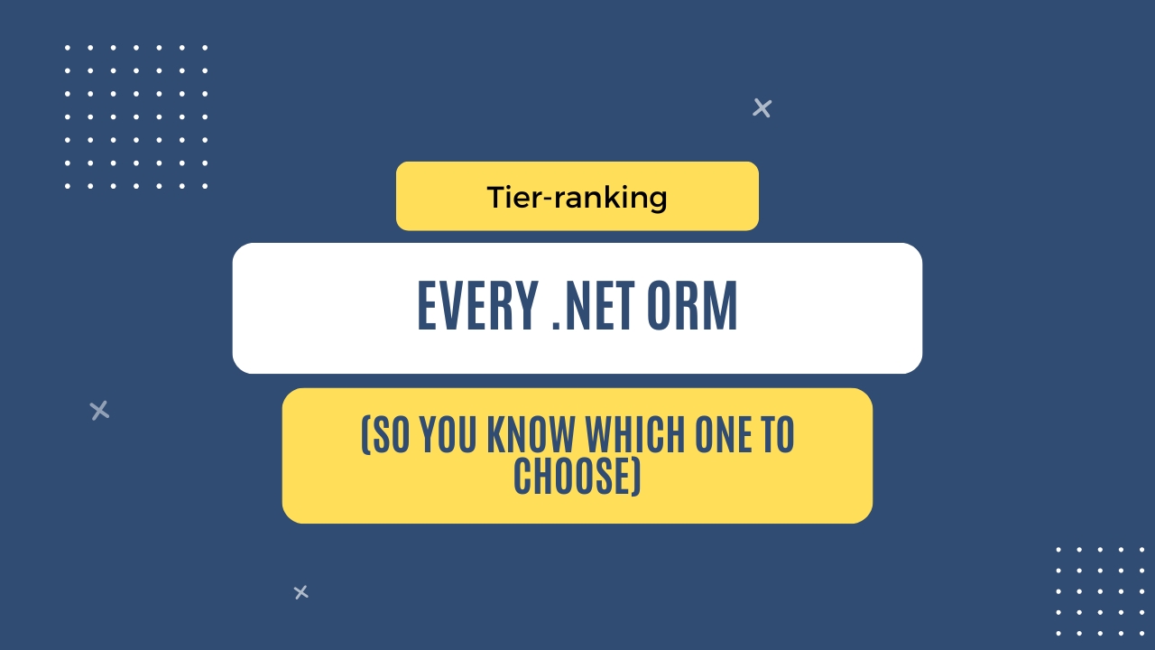 img of Tier-ranking every .NET ORM (so you know which one to pick)
