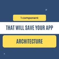 img of 1 component that will save your app architecture