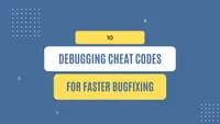 img of 10 debugging cheat codes for faster bugfixing