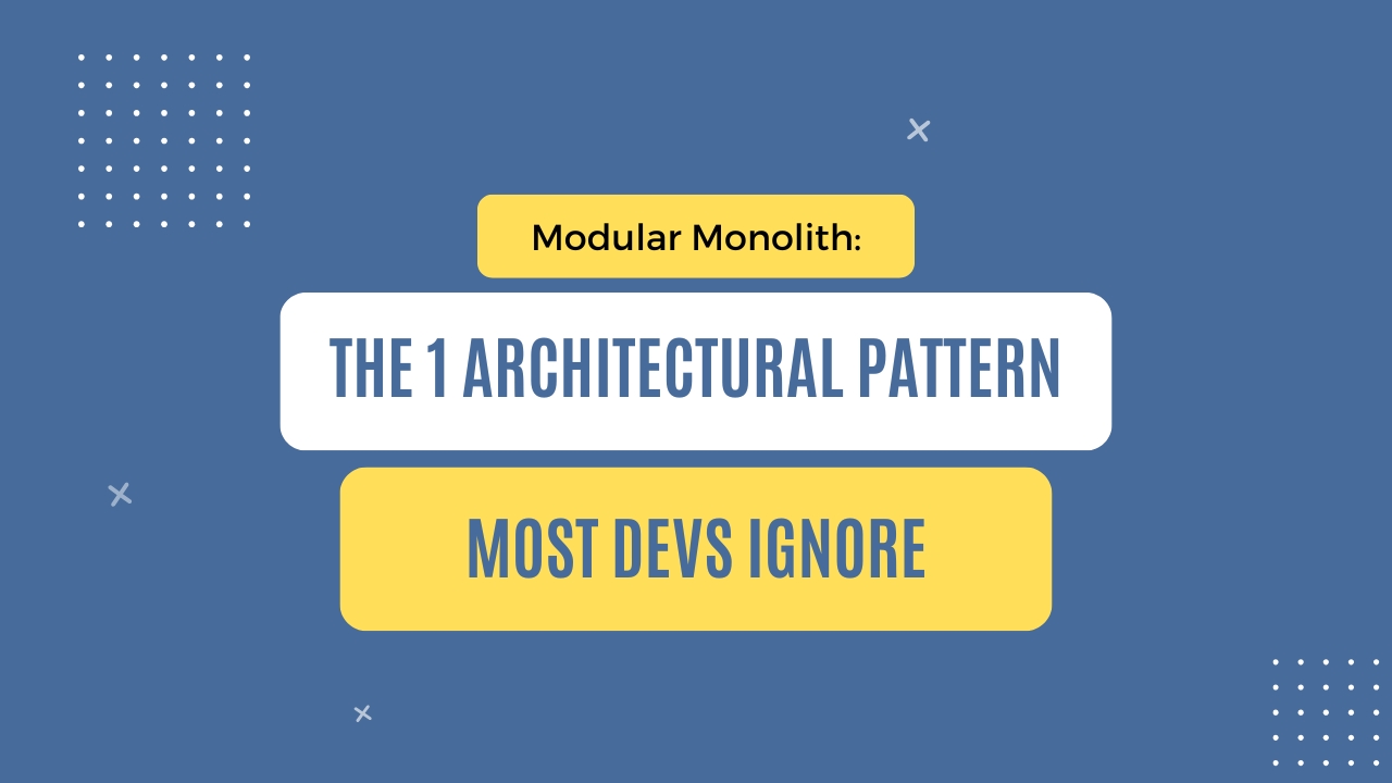 img of Modular monolith: The 1 architectural pattern most devs ignore